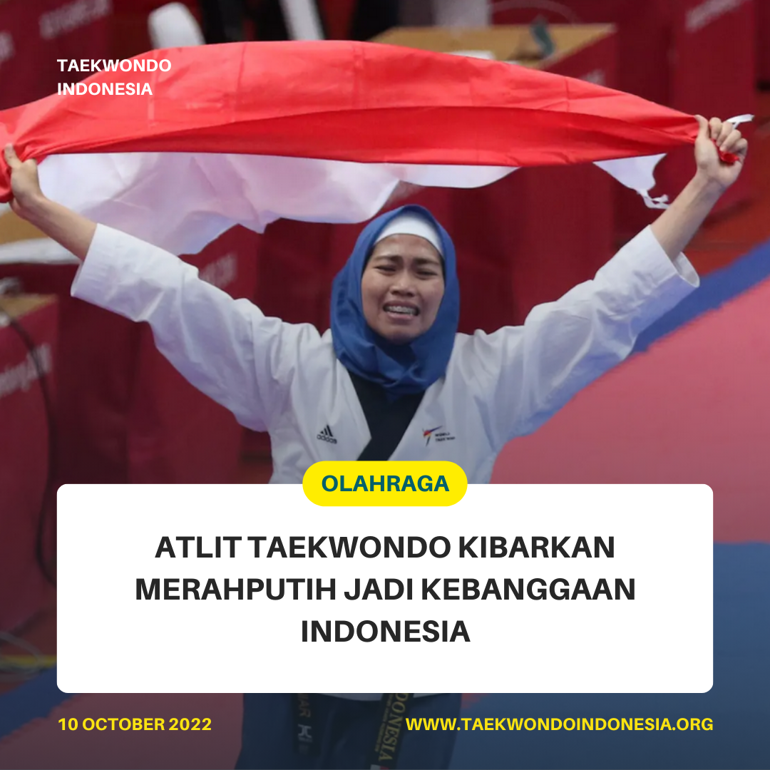 ATLIT TAEKWONDO KIBARKAN MERAH PUTIH JADI KEBANGGAAN INDONESIA  Taekwondo Indonesia Dojang victorystar