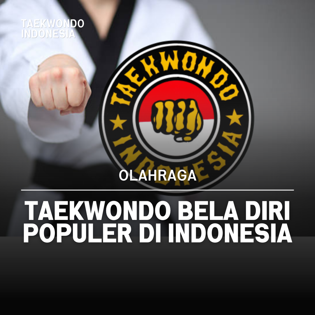 Kejuaraan Dunia Taekwondo: Puncak Prestasi dalam Seni Bela Diri Taekwondo Indonesia Dojang victorystar